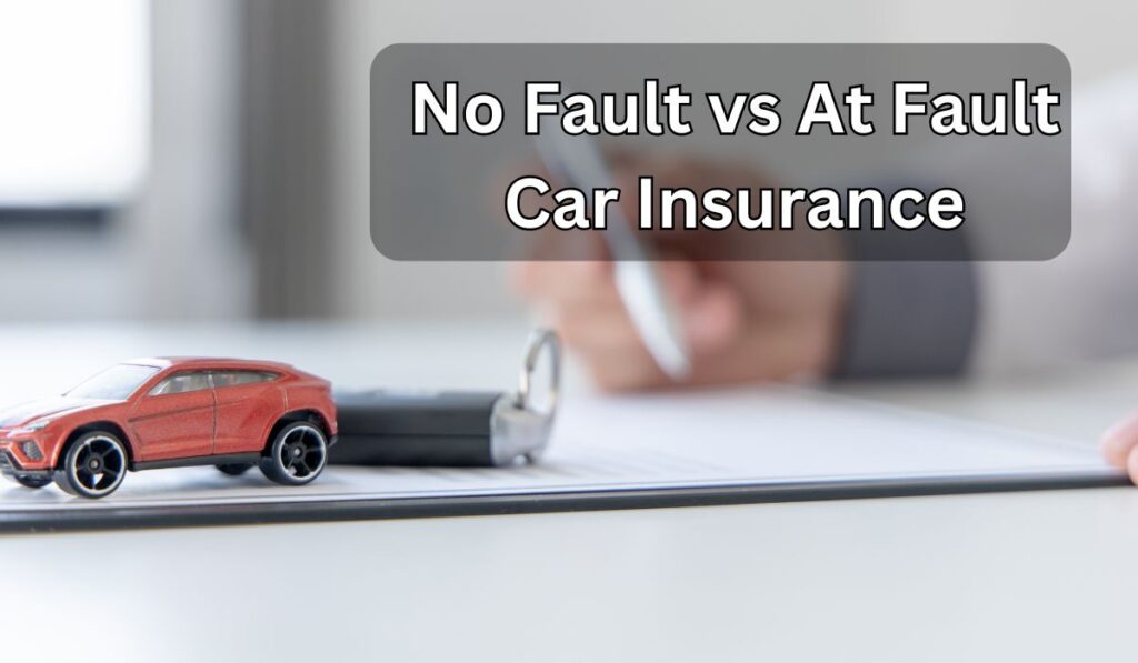 No Fault vs At Fault Car Insurance