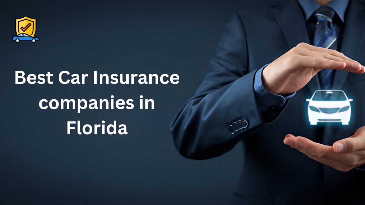 Best Car Insurance companies in Florida