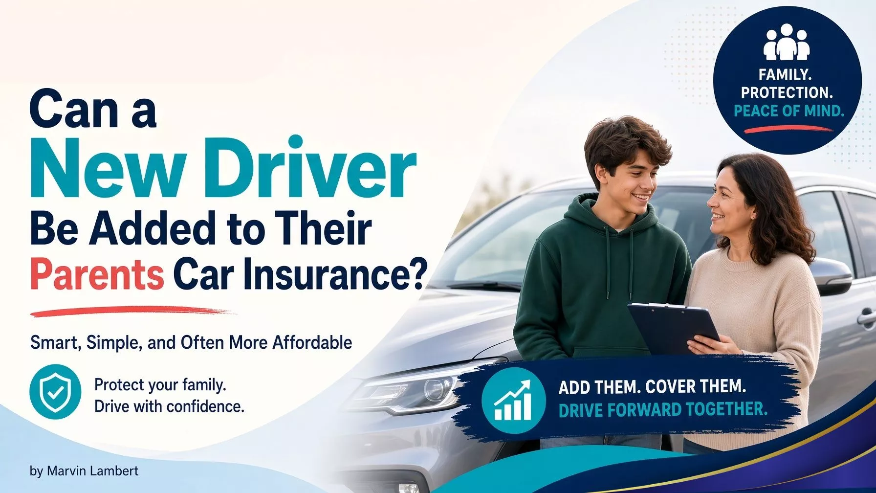 Can a New Driver Be Added to Their Parents Car Insurance